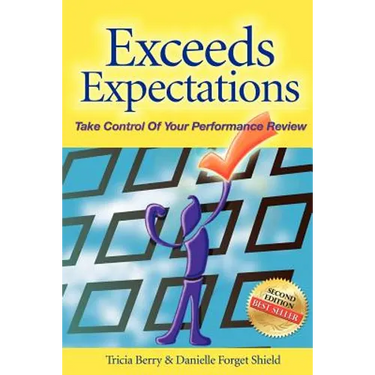 Exceeds Expectations - Take Control of Your Performance Review