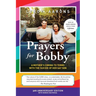 Prayers for Bobby: A Mother's Coming To Terms With The Suicide Of Her Gay Son (30th Anniversary Edition)