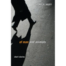 Of Man and Animals