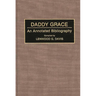 Daddy Grace: An Annotated Bibliography