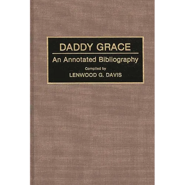 Daddy Grace: An Annotated Bibliography