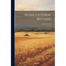Agricultural Botany: Theoretical and Practical