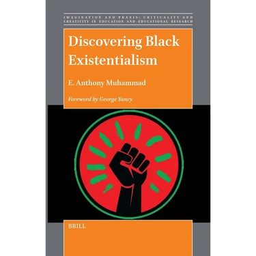 Discovering Black Existentialism