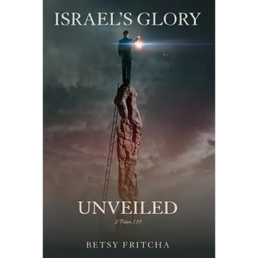 Israel's Glory Unveiled