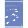 The Political History of European Integration: The Hypocrisy of Democracy-Through-Market