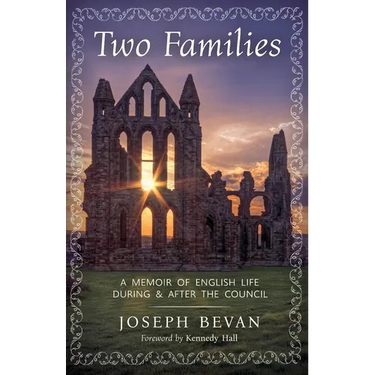 Two Families: A Memoir of English life during and after the Council