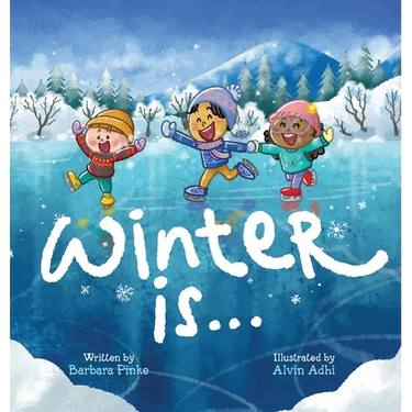 Winter is... An Early Reader Book for Toddlers and Kids: Fun and Educational Rhyming Picture Book