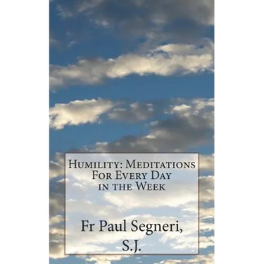 Humility: Meditations For Every Day in the Week
