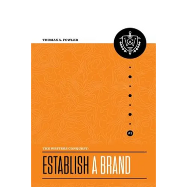 The Writer's Conquest: Establish a Brand