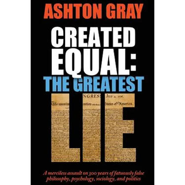 Created Equal: The Greatest Lie