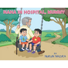 "Nana In Hospital, Mummy?"