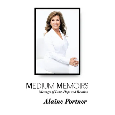Medium Memoirs Messages of Love, Hope and Reunion