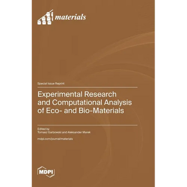 Experimental Research and Computational Analysis of Eco- and Bio-Materials