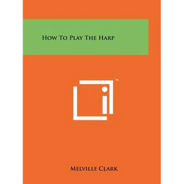 How To Play The Harp
