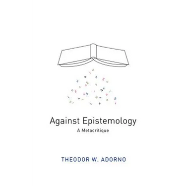 Against Epistemology: A Metacritique