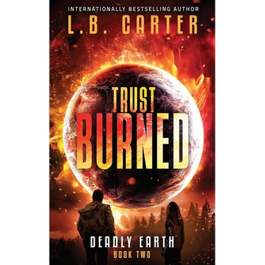 Trust Burned: a gripping YA Disaster Dystopian