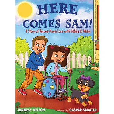 Here Comes Sam!: A Story of Rescue Puppy Love with Gabby & Nicky