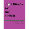 Diamonds in the Rough: Poetry of reaility and ethnicity