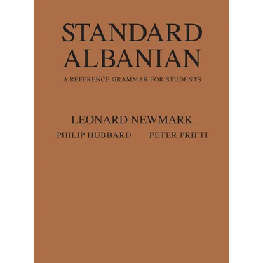 Standard Albanian: A Reference Grammar for Students