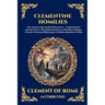Clementine Homilies: The Ancient Apocryphal Discourses - Exploring the Apostle Peter's Theological Debates with Simon Magus, Jewish-Christian Philosop