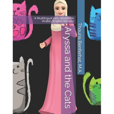 Aryssa and the Cats: A Multilingual Kids' Book (Arabic/English)