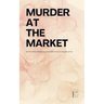 Murder at the Market And Other Bilingual Brazilian Portuguese-English Stories for Language Learners