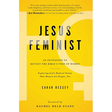 Jesus Feminist: An Invitation to Revisit the Bible's View of Women