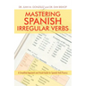 Mastering Spanish Irregular Verbs: A Simplified Approach and Visual Guide for Spanish Verb Fluency