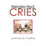 Neglected Cries
