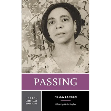 Passing: A Norton Critical Edition