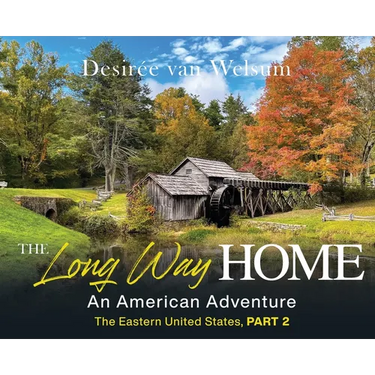 The Long Way Home - An American Adventure: Part 2 - The Eastern United States