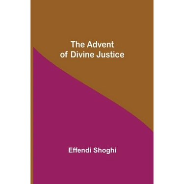 The Advent Of Divine Justice