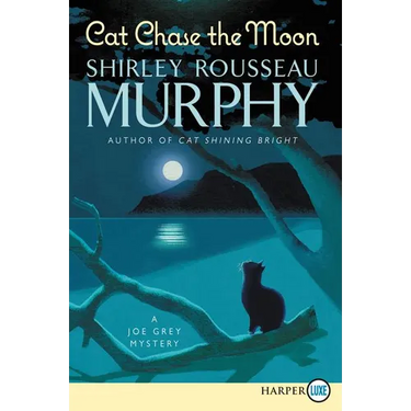 Cat Chase the Moon: A Joe Grey Mystery