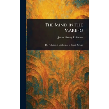The Mind in the Making