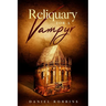 Reliquary for a Vampyr