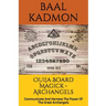 Ouija Board Magick - Archangels Edition: Communicate And Harness The Power Of The Great Archangels