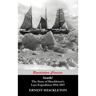 South! (Unabridged. with 97 original illustrations): The Story of Shackleton's Last Expedition 1914-1917