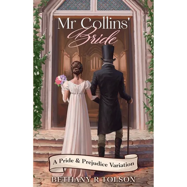 Mr Collins' Bride: A Pride & Prejudice Variation