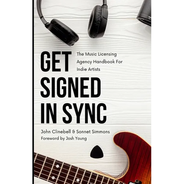 Get Signed In Sync: The Music Licensing Agency Handbook For Indie Artists