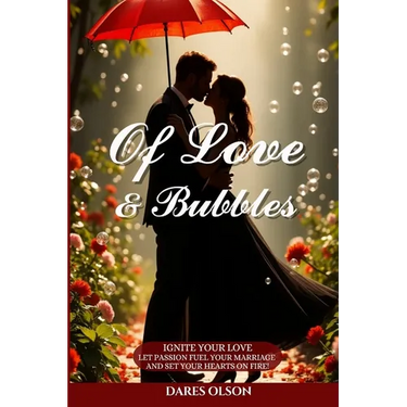 Of Love and Bubbles