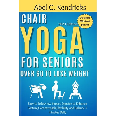 Chair Yoga for Seniors Over 60 to Lose Weight: Easy to follow Low impact Exercise to Enhance posture, Core Strength, Flexibility and Balance 7 minutes