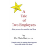 A Tale of Two Employees and the Person Who Wanted to Lead Them