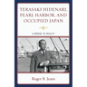 Terasaki Hidenari, Pearl Harbor, and Occupied Japan: A Bridge to Reality