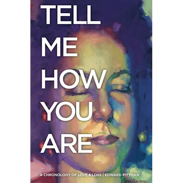Tell Me How You Are