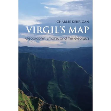 Virgil's Map: Geography, Empire, and the Georgics