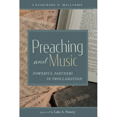 Preaching and Music: Powerful Partners in Proclamation