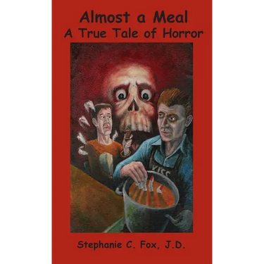 Almost a Meal - A True Tale of Horror