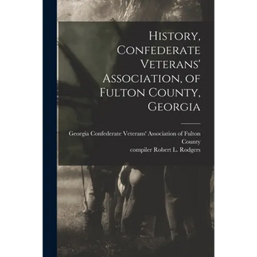 History, Confederate Veterans' Association, of Fulton County, Georgia