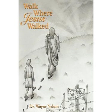 Walk Where Jesus Walked
