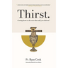 Thirst: Coming Home to the Voice That Calls You Beloved